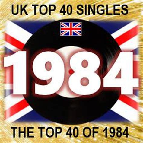 uk top 40 1984|uk hits of 1984.